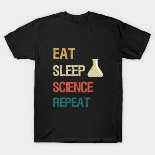 Eat sleep science repeat T-Shirt